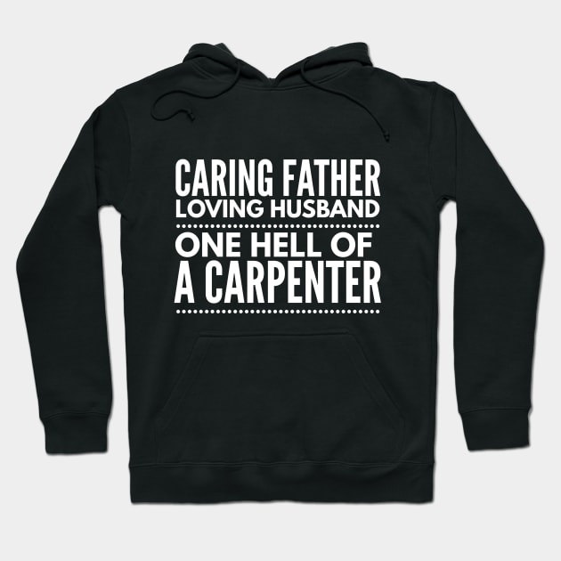 CARPENTER FATHER HUSBAND Hoodie by PlexWears